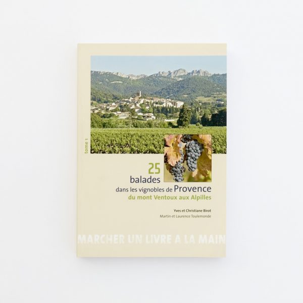 25 balades dans les vignobles de Provence, vol. 1