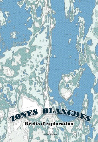 Couverture du livre Zones Blanches