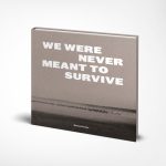 Couverture du livre We Were Never Meant To Survive, de Marion Gronier