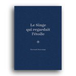Couverture Le Singe qui regardait l'étoile