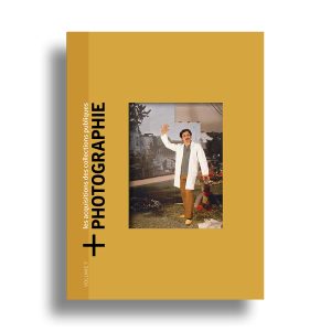 Couverture de +Photographie #7. Les acquisitions des collections publiques